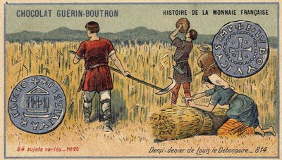 Series Histoire de la Monnaie Française published by Chocolat Guérin Boutron. Chromolithography 19th century. Half denier of Louis the Debonnaire in 814 by Unknown artist