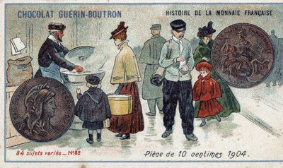 Series Histoire de la Monnaie Française published by Chocolat Guérin Boutron (Chromolithography 19th century). 10 cent coin in 1904 by Unknown artist