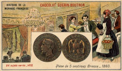 Series Histoire de la Monnaie Française published by Chocolat Guérin Boutron (Chromolithography 19th century). 5 cent bronze coin in 1860 (Napoleon III) by Unknown artist