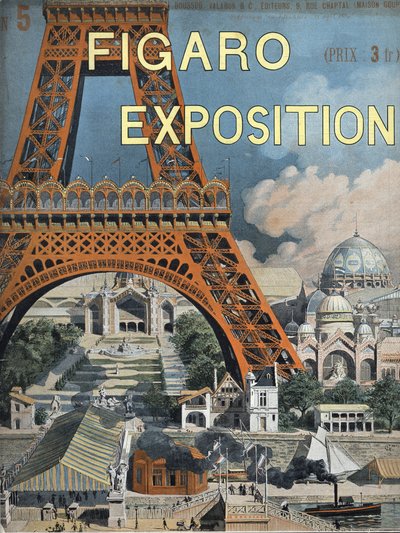 The Eiffel Tower at the 1889 World Exhibition in Paris. Cover of the Figaro supplement of August 15 by Unknown artist