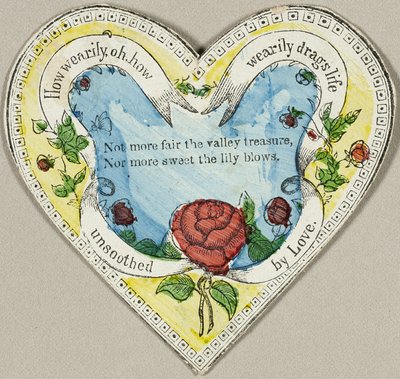 How Wearily, Oh, How Wearily Drags Life (valentine) by Unknown artist
