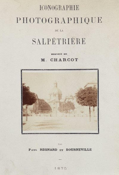 Passionate Attitudes in Photographic Iconography of the Salpêtrière: Service of M. Charcot by Paul Regnard and Bourneville by Unknown artist