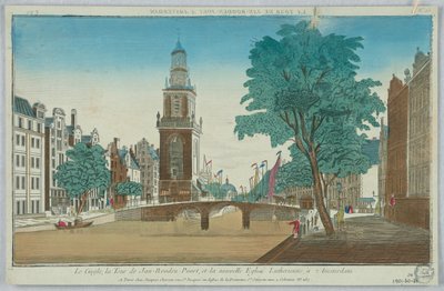 Peep-show, Le Cingle, la Tour de Jan-Rooden-Poort, et la Nouvelle Eglist Lutherienne, at Amsterdam, No. 15 by Unknown artist
