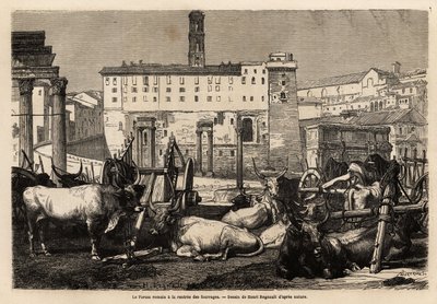 The Roman forum has the rent of fodder, the oxen lie in the middle of carts and ancient ruins. Engraving to illustrate the voyage to Rome by Unknown artist