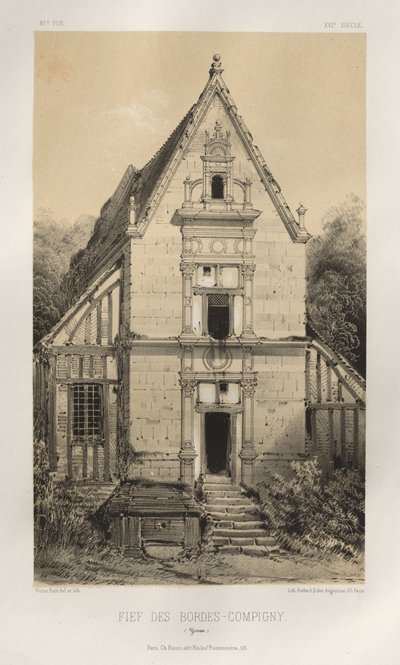 Picturesque Architecture or Monuments of the 15th and 16th Centuries: Castles of France of the 15th and 16th Centuries: Pl. 81, Fief of Bordes-Compigny (Yonne) by Victor Petit