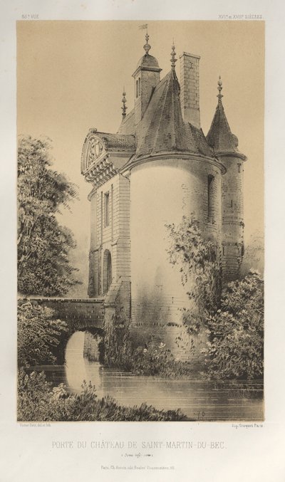 Picturesque Architecture or Monuments of the 15th and 16th Centuries: Castles of France of the 15th and 16th Centuries: Pl. 83, Gate of the Château de Saint-Martin-Du-Bec (Seine Inferieure) by Victor Petit