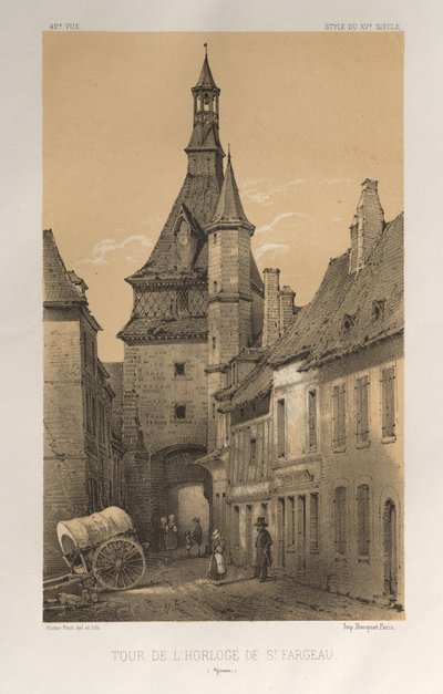 Picturesque Architecture or Monuments of the 15th and 16th Centuries: Castles of France of the 15th and 16th Centuries: Pl. 42, Clock Tower of St. Fargeau (Yonne) by Victor Petit