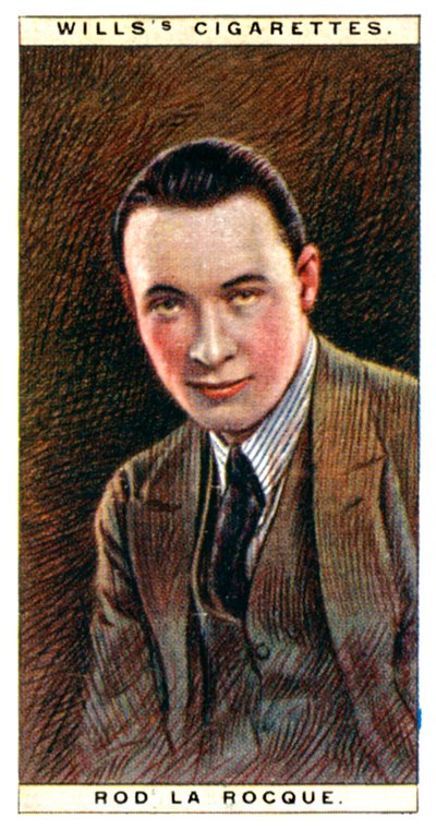 Rod La Rocque, American Actor, 1928 by WD and HO Wills