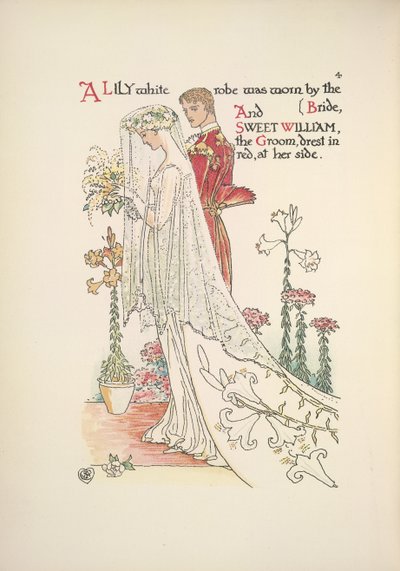 The bride and groom. A lily white robe worn by the bride, and sweet William, the groom, dressed in red by Walter Crane