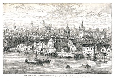 The Steel Yard Iron Wharf and Neighbourhood in 1540 by Walter Thornbury