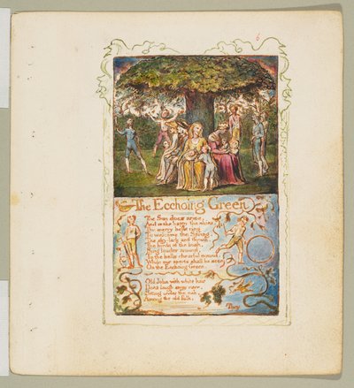 Songs of Innocence and of Experience: The Ecchoing Green by William Blake