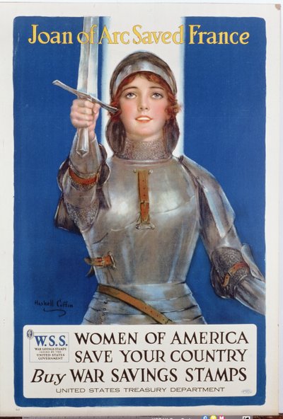 Joan of Arc Saved France, United States War Savings Stamps Poster, 1918 by William Haskell Coffin