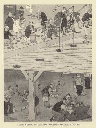 A new method of teaching would-be anglers to angle by William Heath Robinson