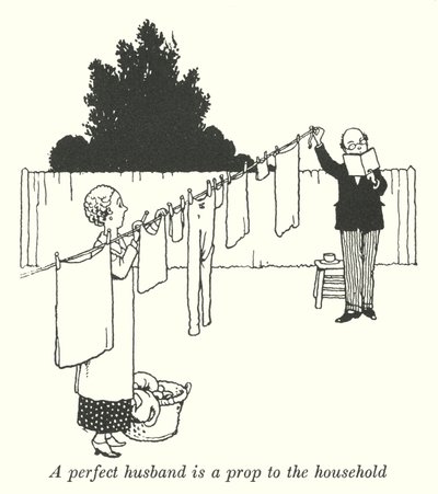 A perfect husband is a prop to the household by William Heath Robinson