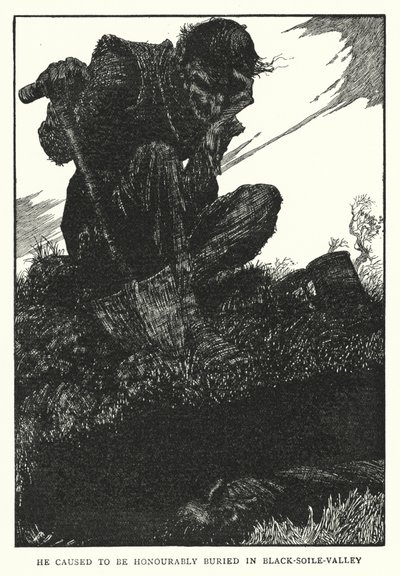 He caused to be honourably buried in Black-soile-valley by William Heath Robinson
