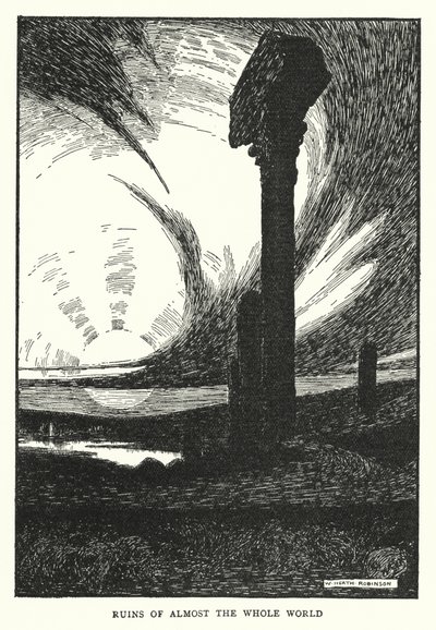 Ruins of Almost the Whole World by William Heath Robinson