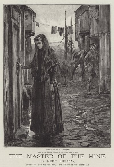 The Master of the Mine, by Robert Buchanan by William Heysham Overend