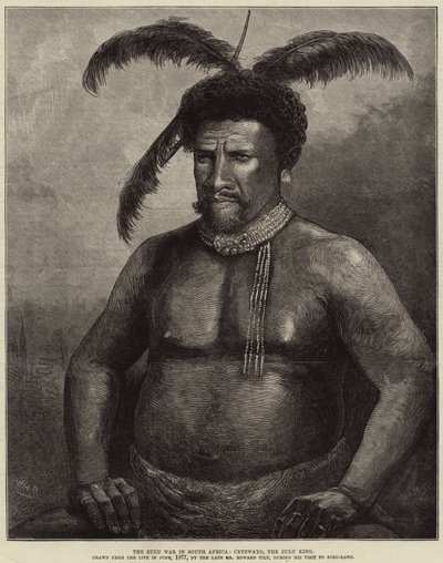 The Zulu War in South Africa, Cetewayo, the Zulu King by William Heysham Overend