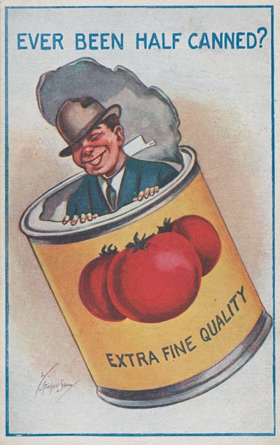 Ever been half-canned? by William Stocker Shaw