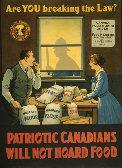 Are you breaking the Law? Patriotic Canadians will not hoard Food by . .