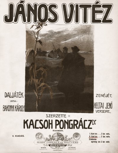 Janos Vitez, operette of Hungarian composer Kacsoh Pongracz. 1904 by . .