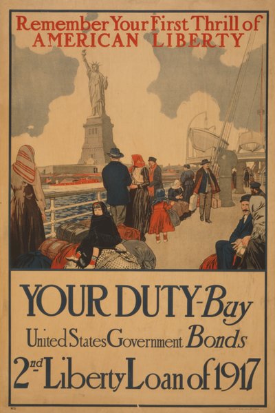 Remember your first Thrill of American Liberty Your Duty, Buy United States Government Bonds, 2nd Liberty Loan of 1917 by . .