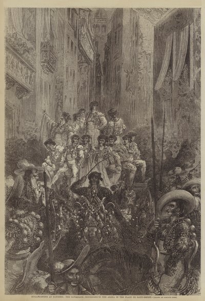 Bull-Fighting at Bayonne, the Cavalcade Proceeding to the Arena in the Place de Saint-Esprit by Gustave after Dore