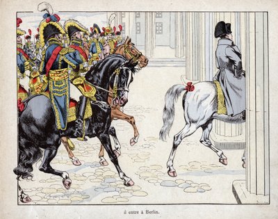 He enters Berlin - the troops of Napoleon I enter Berlin - 1806 (lithograph by Job from Le Grand Napoleon des Petites Enfants) by pseudonym for Onfray de Breville Jacques Job