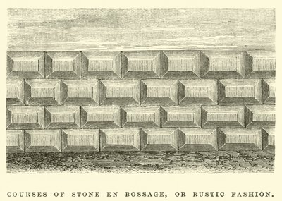 Courses of Stone en Bossage, or Rustic fashion  by Edouard Riou