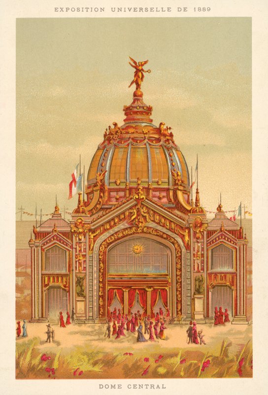Central Dome, Exposition Universelle 1889, Paris by French School