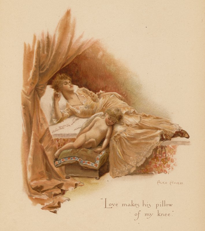Old love songs: “Love makes his pillow of my knee.” by Alice Havers