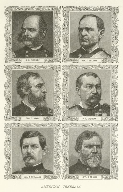American Generals, A E Burnside, William T Sherman, George G Meade, P H Sheridan, George B McClellan, George H Thomas by American School