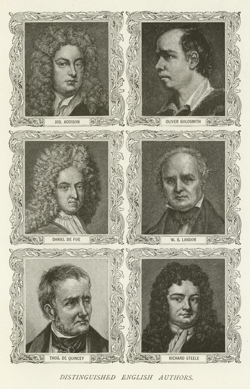 Distinguished English Authors: Joseph Addison, Oliver Goldsmith, Daniel Defoe, W. S. Landor, Thomas De Quincey, Richard Steele by American School