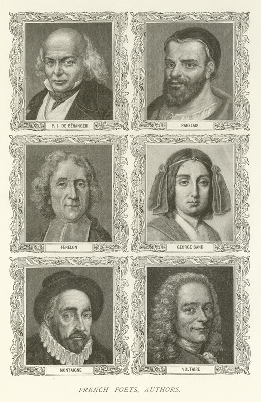 French Poets, Authors, P J De Beranger, Rabelais, Fenelon, George Sand, Montaigne, Voltaire by American School