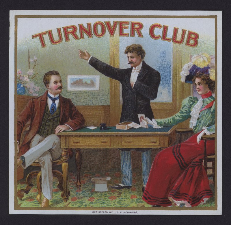Turnover Club, cigar label by American School