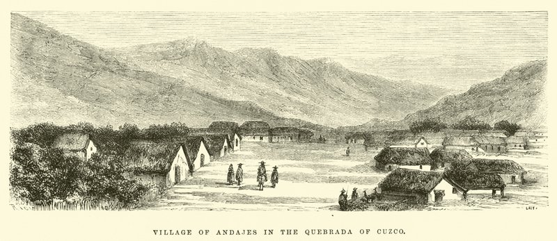 Village of Andajes in the Quebrada of Cuzco by Edouard Riou