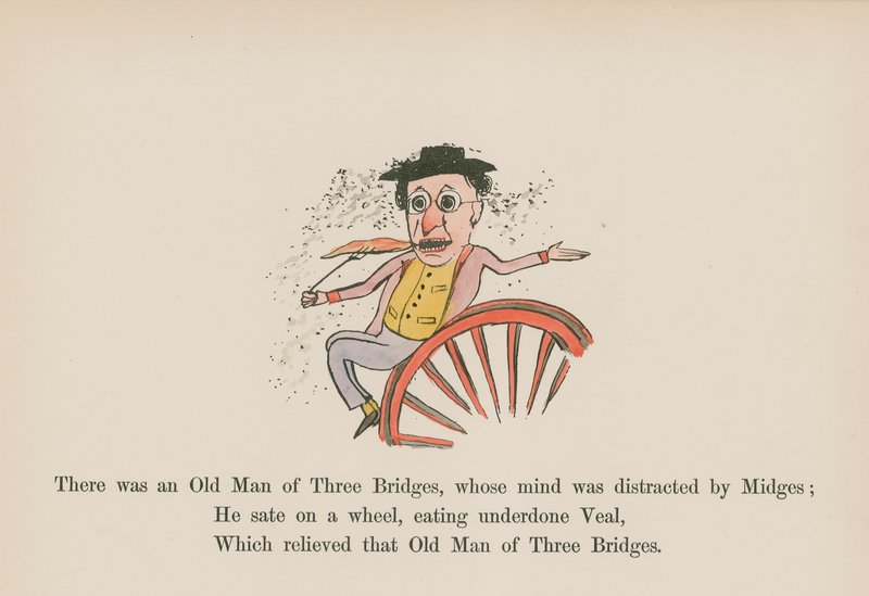 There was an Old Man of Three Bridges, whose mind was distracted by Midges by Edward (after) Lear