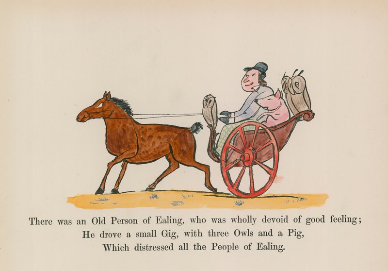 There was an Old Person of Ealing, who was wholly devoid of good feeling by Edward (after) Lear