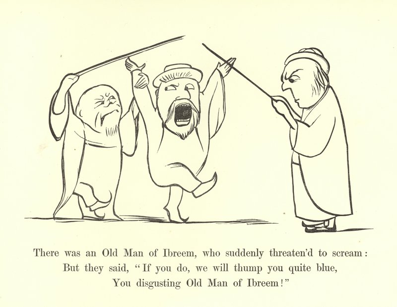 There was an Old Man of Ibreem, who suddenly threatened to scream by Edward Lear