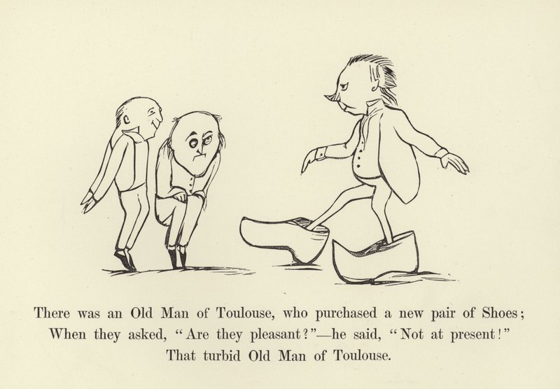 There was an Old Man of Toulouse, who purchased a new pair of Shoes by Edward Lear
