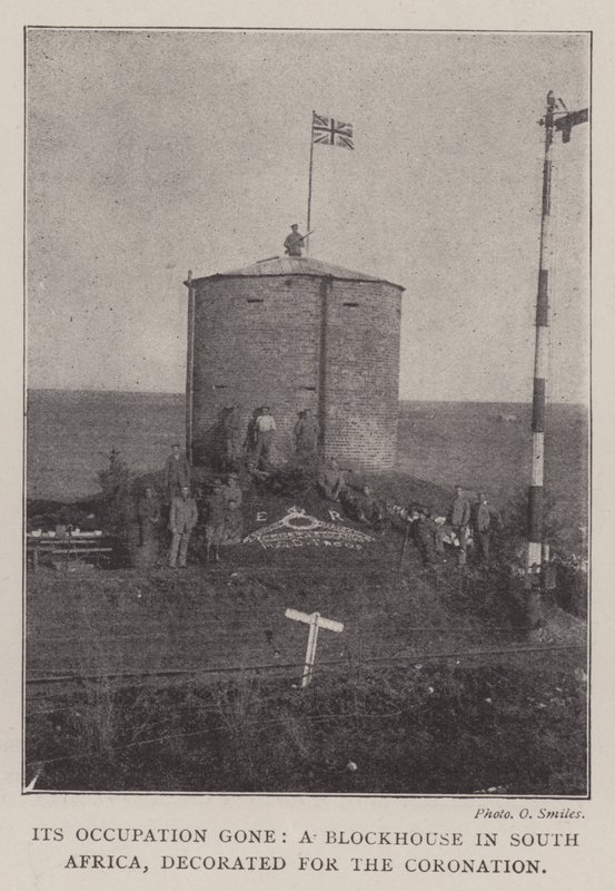 Its Occupation gone, a Blockhouse in South Africa, decorated for the Coronation by English Photographer