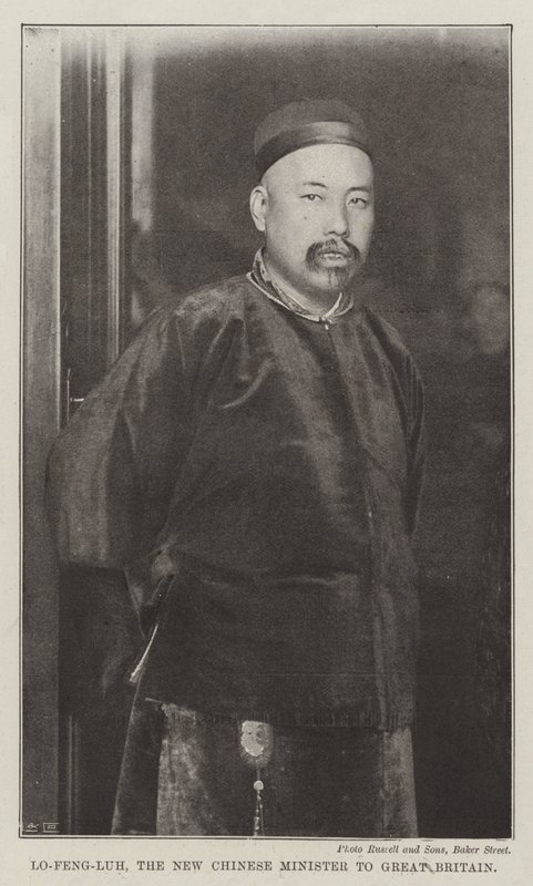 Lo-Feng-Luh, the New Chinese Minister to Great Britain by English Photographer