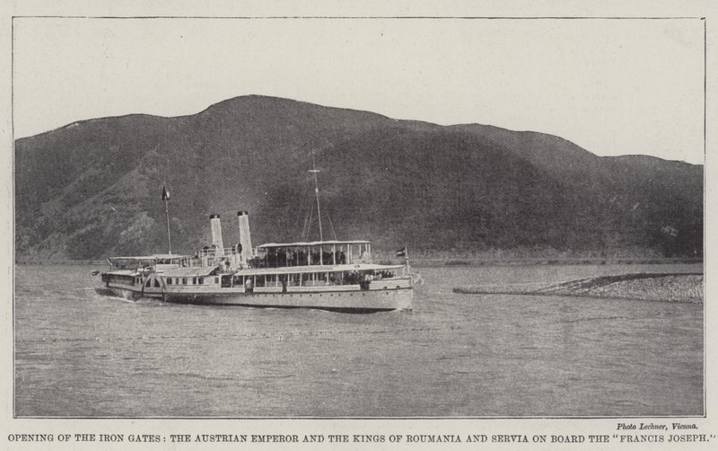 Opening of the Iron Gates, the Austrian Emperor and the Kings of Roumania and Servia on Board the Francis Joseph by English Photographer
