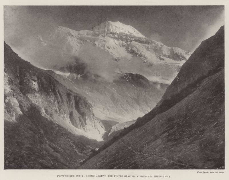 Picturesque India, Snows around the Pindri Glacier, viewed Ten Miles away by English Photographer