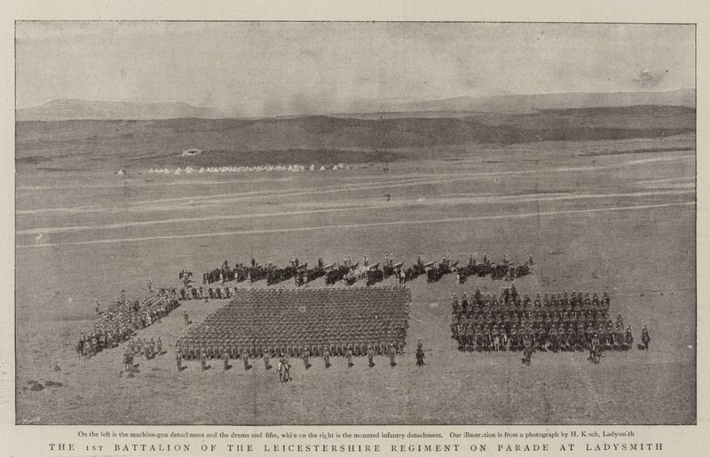The 1st Battalion of the Leicestershire Regiment on Parade at Ladysmith by English Photographer