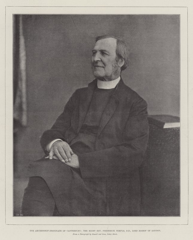 The Archbishop-Designate of Canterbury, the Right Reverend Frederick Temple, DD, Lord Bishop of London by English Photographer
