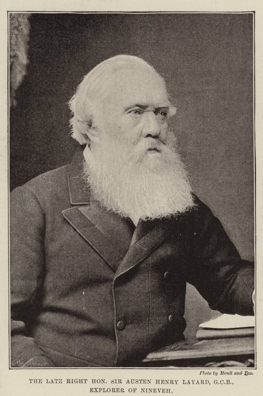 The Late Right Honourable Sir Austen Henry Layard, GCB, Explorer of Nineveh by English Photographer