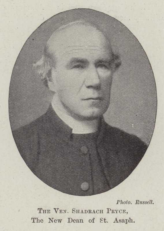The Venerable Shadrach Pryce, the New Dean of St Asaph by English Photographer