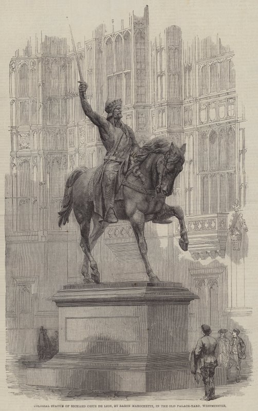 Colossal Statue of Richard Coeur de Lion, by Baron Marochetti, in the Old Palace-Yard, Westminster by English School