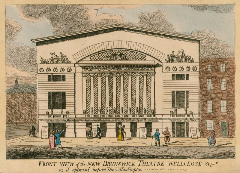 Front views of the new Brunswick Theatre, Wellclose Square, London, as it appeared before the catastrophe by English School